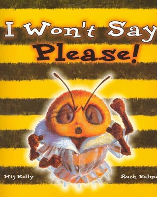 I Won't Say Please! book