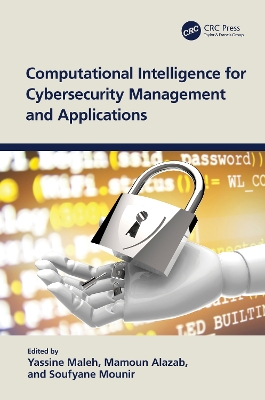 Computational Intelligence for Cybersecurity Management and Applications by Yassine Maleh
