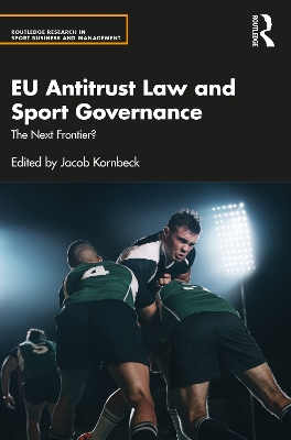 EU Antitrust Law and Sport Governance: The Next Frontier? book