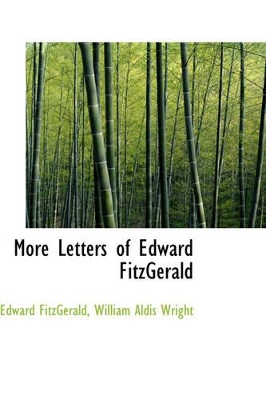 More Letters of Edward Fitzgerald book