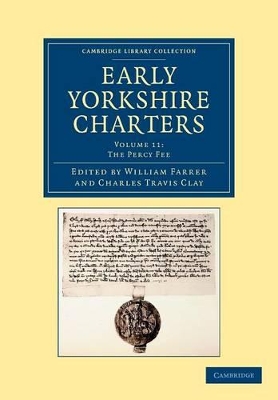 Early Yorkshire Charters: Volume 11, The Percy Fee book