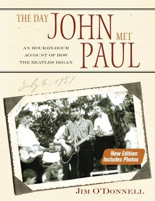 The Day John Met Paul by Jim O'Donnell
