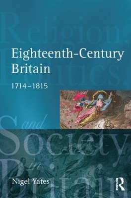 Eighteenth Century Britain by Nigel Yates