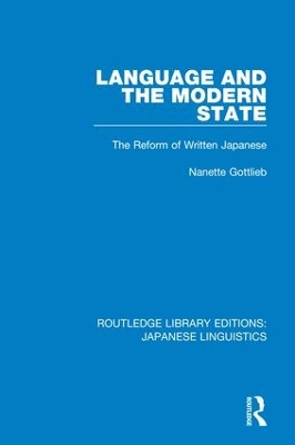 Language and the Modern State: The Reform of Written Japanese book