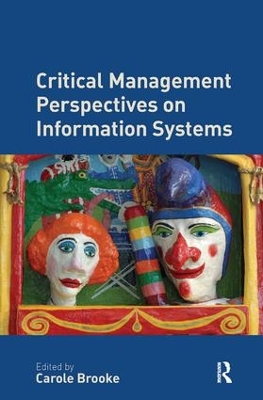 Critical Management Perspectives on Information Systems by Carole Brooke