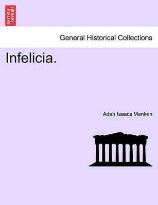 Infelicia. by Adah Isaacs Menken