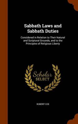 Sabbath Laws and Sabbath Duties by Robert Cox