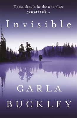 Invisible by Carla Buckley