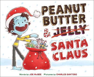 Peanut Butter & Santa Claus: A Zombie Culinary Tale book