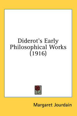 Diderot's Early Philosophical Works (1916) by Margaret Jourdain