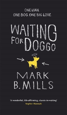 Waiting For Doggo by Mark Mills