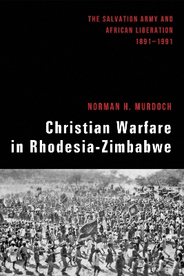 Christian Warfare in Rhodesia-Zimbabwe book