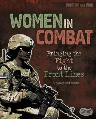 Women in Combat by Lisa M. Bolt Simons