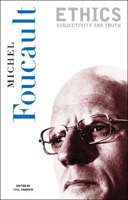 Ethics: Subjectivity and Truth book