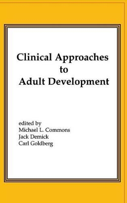 Clinical Approaches to Adult Development or Close Relationships and Socioeconomic Development by Michael L. Commons