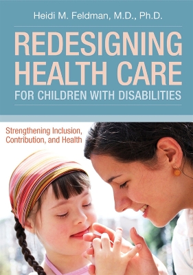 Redesigning Health Care for Children with Disabilities book