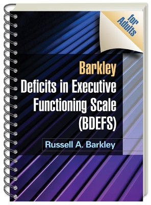 Barkley Deficits in Executive Functioning Scale (BDEFS for Adults) book