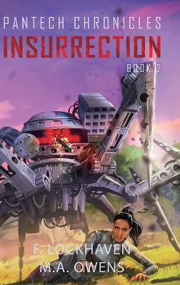 PanTech Chronicles: Insurrection by F Lockhaven