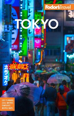 Fodor's Tokyo: with Side-trips to Mount Fuji by Fodor's Travel Guides