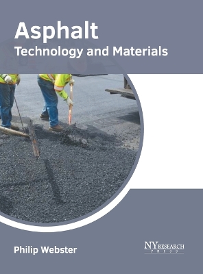 Asphalt: Technology and Materials book