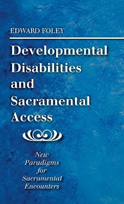 Developmental Disabilities and Sacramental Access book