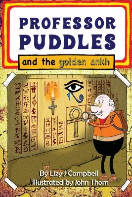 Professor Puddles and the Golden Ankh book