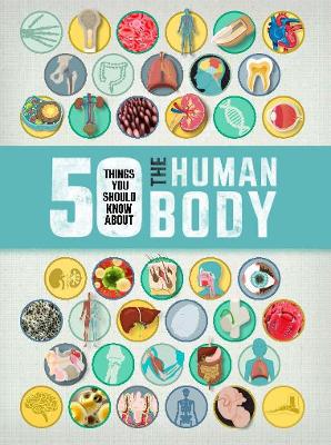 50 Things You Should Know About the Human Body book