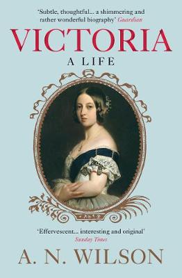 Victoria by A. N. Wilson