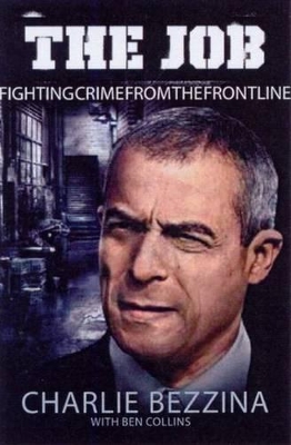 The Job: Fighting Crime from the Frontline book