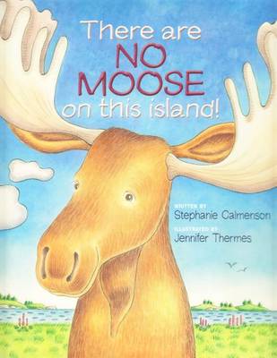 There Are No Moose on This Island! book