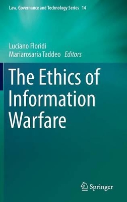 The Ethics of Information Warfare by Luciano Floridi