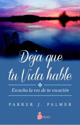 Deja Que Tu Vida Hable book