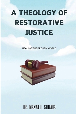 A Theology of Restorative Justice book