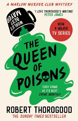 The Queen of Poisons (The Marlow Murder Club Mysteries, Book 3) by Robert Thorogood