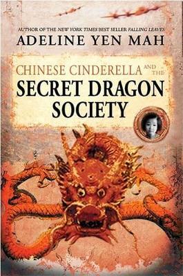 Chinese Cinderella and the Secret Dragon Society book