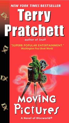 Moving Pictures: A Novel of Discworld by Terry Pratchett