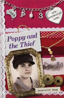 Our Australian Girl: Poppy And The Thief (Book 3) book