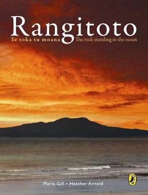 Rangitoto: Te Toka to Moana : the Rock Standing on the Ocean book