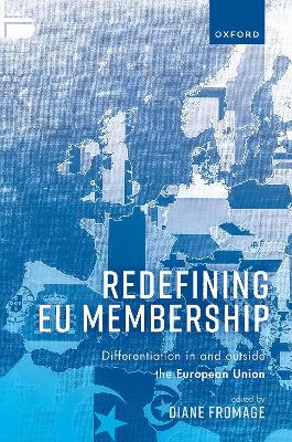 Redefining EU Membership: Differentiation In and Outside the European Union book