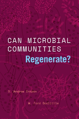 Can Microbial Communities Regenerate?: Uniting Ecology and Evolutionary Biology book