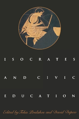 Isocrates and Civic Education by Takis Poulakos
