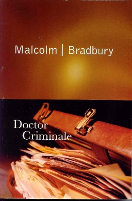 Doctor Criminale by Malcolm Bradbury