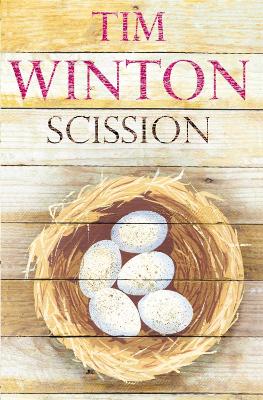 Scission by Tim Winton