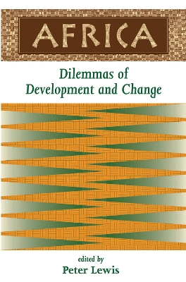 Africa: Dilemmas Of Development And Change by Peter Lewis
