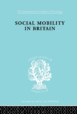 Social Mobility in Britain book