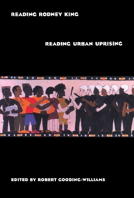 Reading Rodney King by Robert Gooding-Williams
