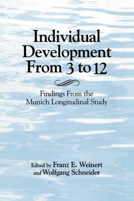 Individual Development from 3 to 12 by Franz E. Weinert