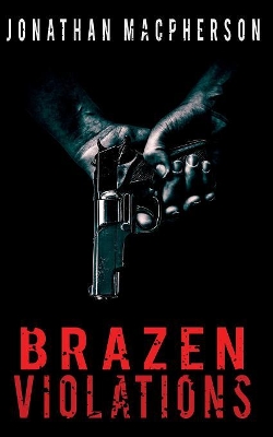 Brazen Violations book