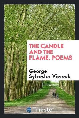 The Candle and the Flame. Poems book