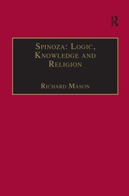 Spinoza: Logic, Knowledge and Religion book